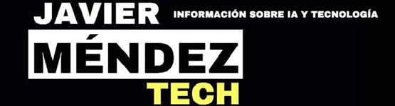 Javier Mendez Tech / IA – Tecnología